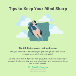 Tip #3: Get enough rest and sleep.