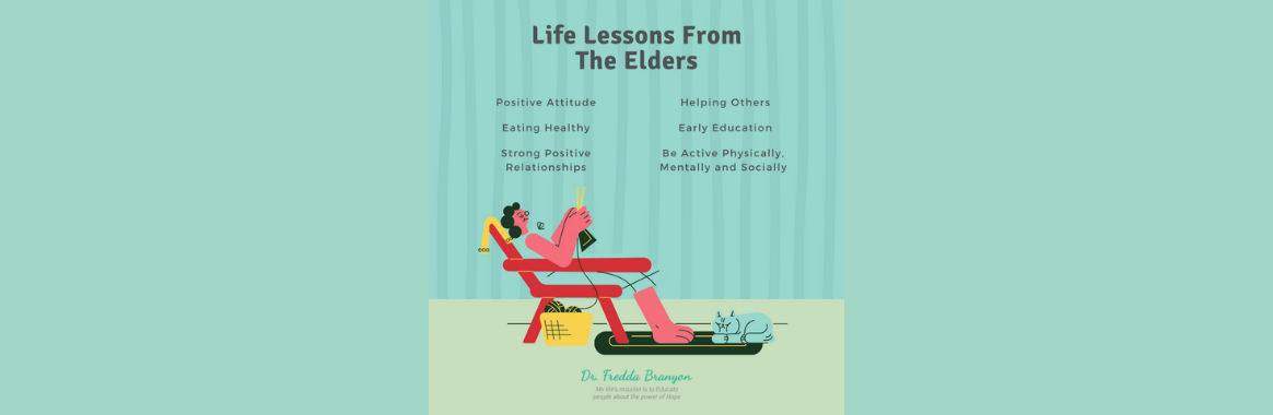 Life Lessons From The Elders