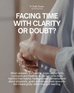 Facing time with clarity or doubt